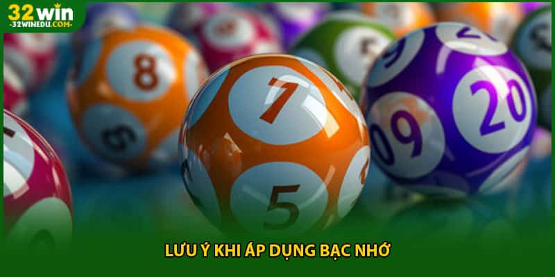 Lưu ý khi áp dụng bạc nhớ